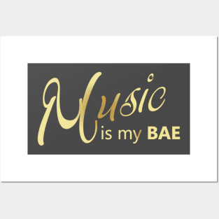 Music Is My BAE Posters and Art